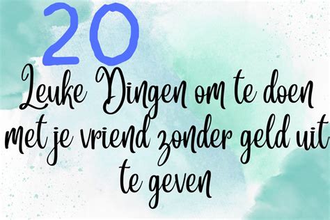 wat te doen thuis met vriendin|50 leuke dingen om te doen met je vriendin 